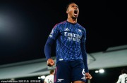 英超-加布里埃尔助攻特罗萨德制胜球 阿森纳1-0富勒姆